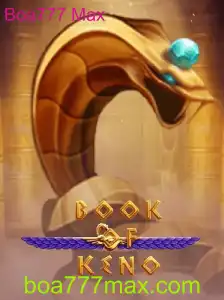 Descubra o Fascinante Mundo do Jogo BookOfKeno com Boa777 Max