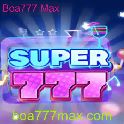 Descubra as Emoções do Jogo Super777 com Boa777 Max